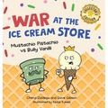 War at the Ice Cream Store (Collector's Edition): Mustachio Pistachio vs Bully Vanilli