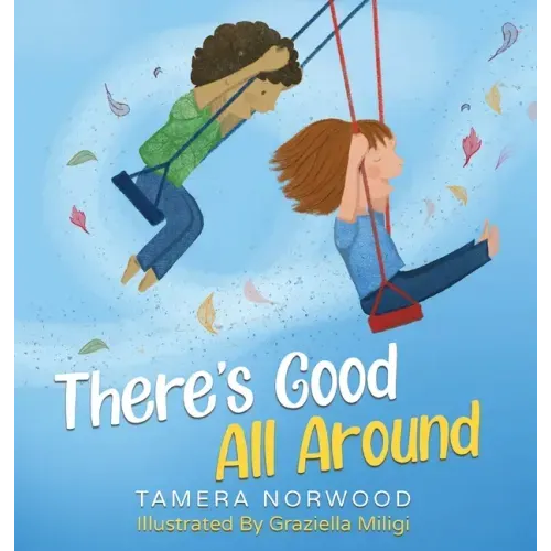 There's Good All Around