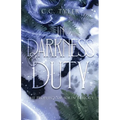 In Darkness & Duty: Prophecy of Sorin Trilogy Book Two