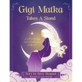 Gigi Matka Takes a Stand
