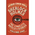 Sherlock Holmes: The Complete Novels and Stories, Volume I