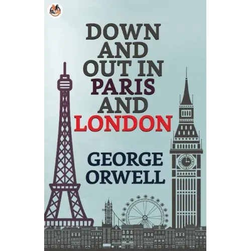 Down and Out in Paris and London