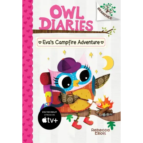 Eva's Campfire Adventure: A Branches Book (Owl Diaries #12): Volume 12