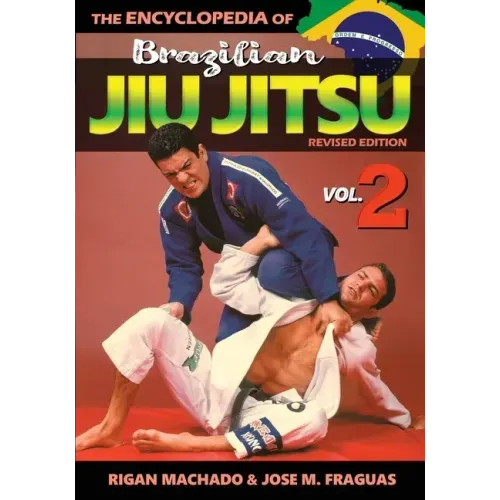 Encyclopedia of Brazilian Jiu Jitsu Volume 2: Volume 2