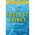 The Foulest Things: A Dominion Archives Mystery