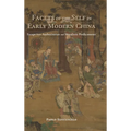 Facets of the Self in Early Modern China: Escape from Authoritarian and Moralistic Predicaments