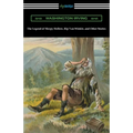 The Legend of Sleepy Hollow, Rip Van Winkle, and Other Stories