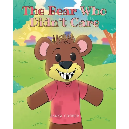 The Bear Who Didn't Care