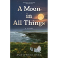 A Moon in All Things