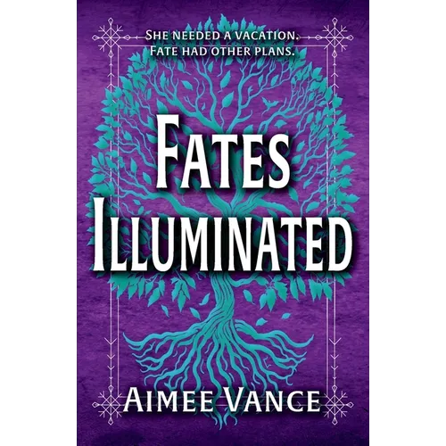 Fates Illuminated