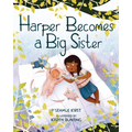 Harper Becomes a Big Sister