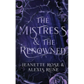 The Mistress & The Renowned: A Hades & Persephone Retelling