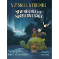 Nutshell & Friends: New Heights for Northern Lights