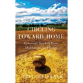 Circling Toward Home: Grassroots Baseball Prose, Meditations, and Images