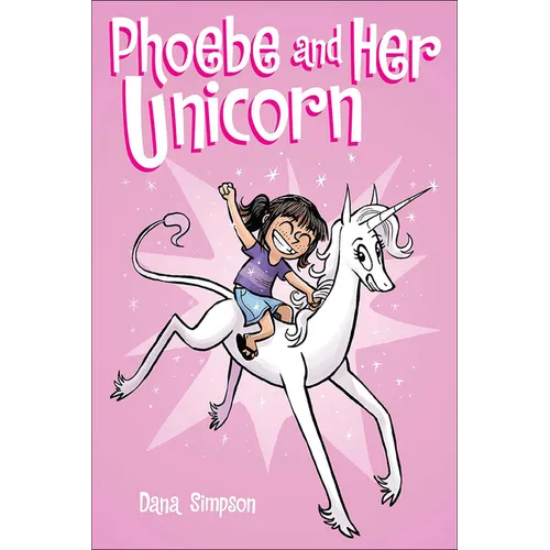 Phoebe and Her Unicorn: A Heavenly Nostrils Chronicle