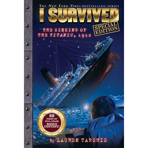 I Survived the Sinking of the Titanic, 1912 (Special Edition: I Survived #1)