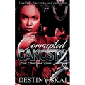 Corrupted by a Gangsta 2: Love, Guns and Roses