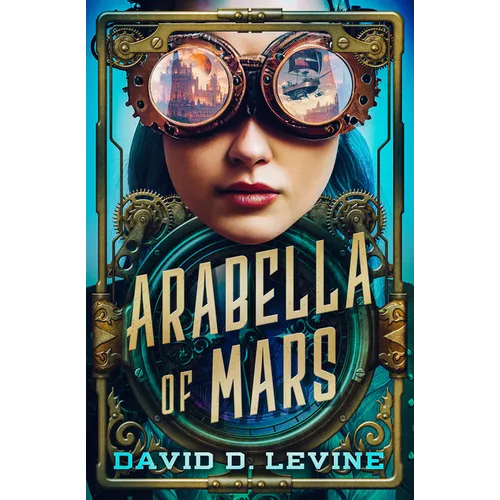 Arabella of Mars: Volume 1