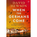 When the Germans Come
