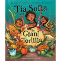Tia Sofia and the Giant Tortilla