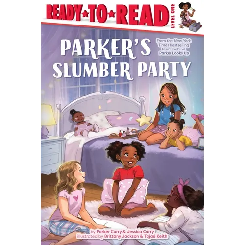 Parker's Slumber Party: Ready-To-Read Level 1