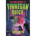 The Nightmares of Finnegan Quick