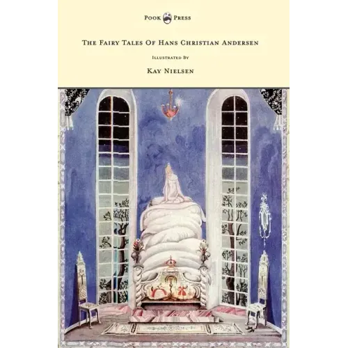 The Fairy Tales of Hans Christian Andersen - Illustrated by Kay Nielsen
