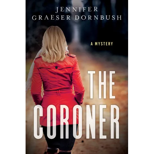 The Coroner: Coroner's Daughter Mysteries