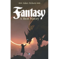 Fantasy: A Short History