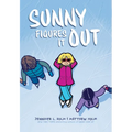 Sunny Figures It Out: A Graphic Novel (Sunny #6)