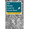 All Roads Lead to Great Neck