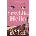 Sexy Life, Hello