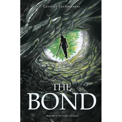 The Bond: Book One of the Vendic Chronicles