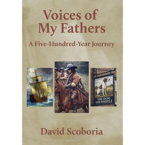 Voices of My Fathers: A Five-Hundred-Year Journey