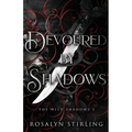 Devoured by Shadows: A Dark Fantasy Romance
