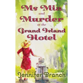 Ms. Mia and Murder at the Grand Island Hotel