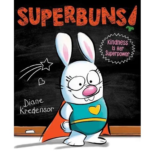 Superbuns!: Kindness Is Her Superpower