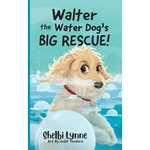 Walter the Water Dog's Big Rescue!