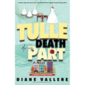 Tulle Death Do Us Part: A Material Witness Mystery
