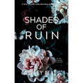 Shades Of Ruin: A MMMF Dark Romance