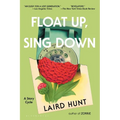 Float Up, Sing Down: Stories