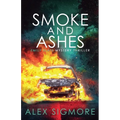 Smoke and Ashes