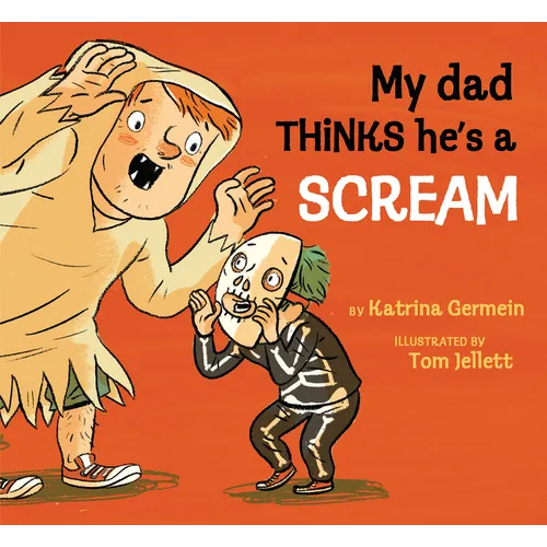My Dad Thinks He's a Scream