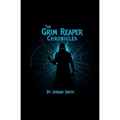 The Grim Reaper Chronicles