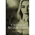 Crossed Blood Lines