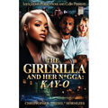The Girlrilla and Her N*gga