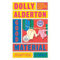 Good Material: A Read with Jenna Pick: A novel