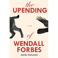 The Upending of Wendall Forbes