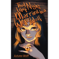 That Night I Got Married to a Werewolf