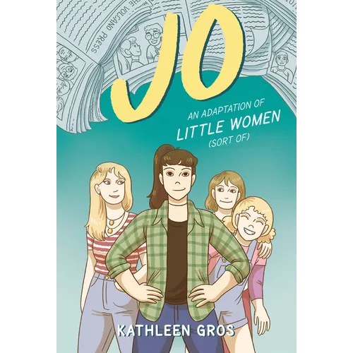 Jo: An Adaptation of Little Women (Sort Of)